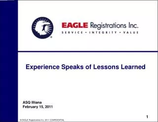 Experience Speaks of Lessons Learned