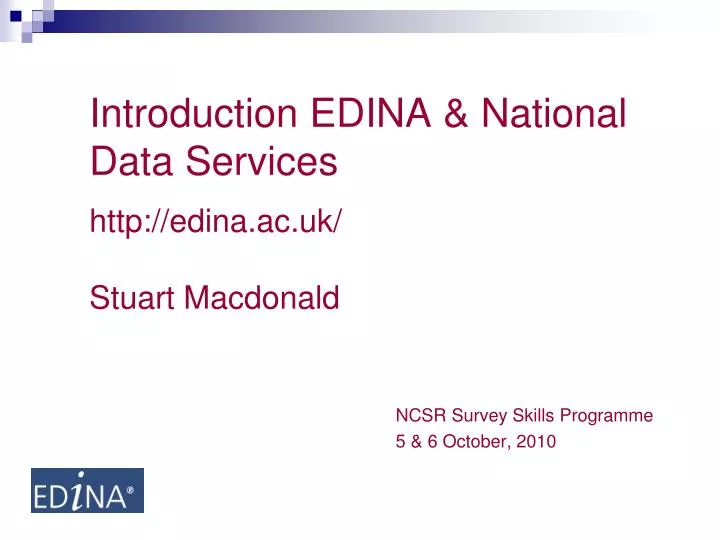 introduction edina national data services http edina ac uk stuart macdonald