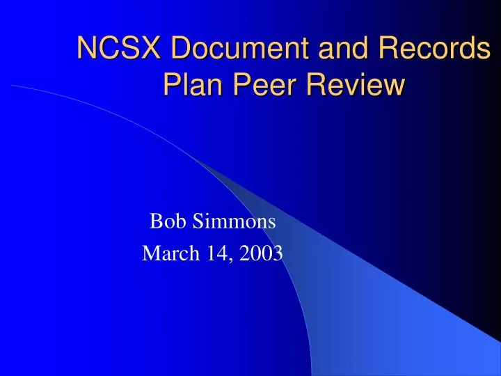ncsx document and records plan peer review