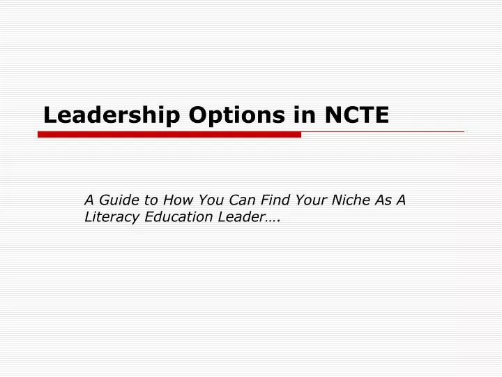 leadership options in ncte