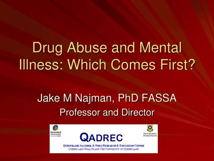 drug abuse and mental illness which comes first
