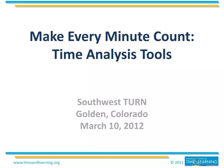 make every minute count time analysis tools southwest turn golden colorado march 10 2012