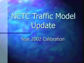 NCTC Traffic Model Update