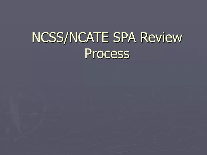 ncss ncate spa review process