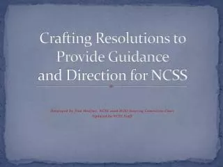 Crafting Resolutions to Provide Guidance and Direction for NCSS