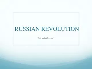 RUSSIAN REVOLUTION