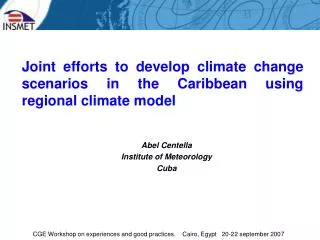 Joint efforts to develop climate change scenarios in the Caribbean using regional climate model