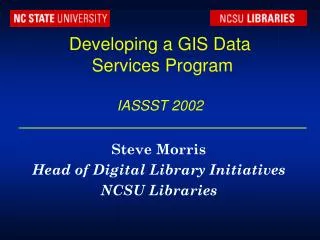 Developing a GIS Data Services Program IASSST 2002