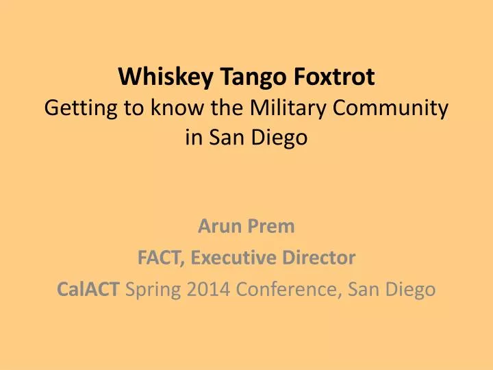 whiskey tango foxtrot getting to know the military community in san diego