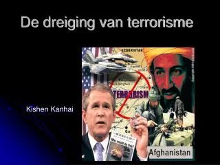 de dreiging van terrorisme
