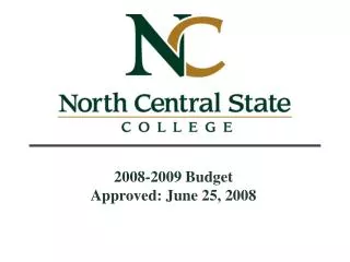 2008-2009 Budget Approved: June 25, 2008