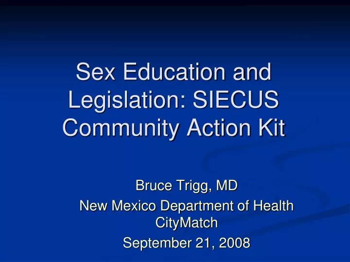 sex education and legislation siecus community action kit