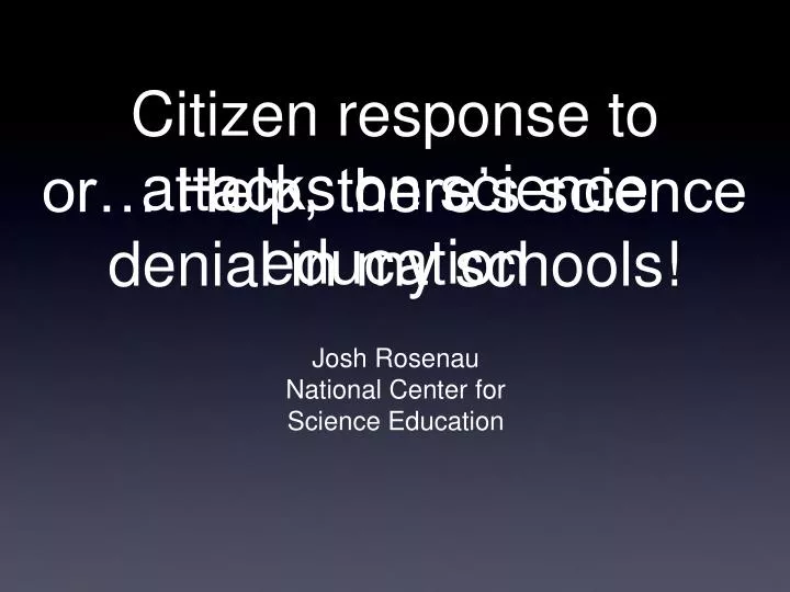 citizen response to attacks on science education