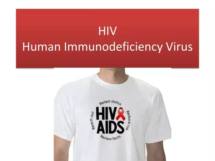 hiv human immunodeficiency virus