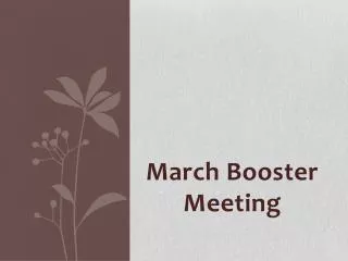 March Booster Meeting