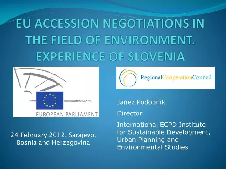 eu accession negotiations in the field of environment experience of slovenia