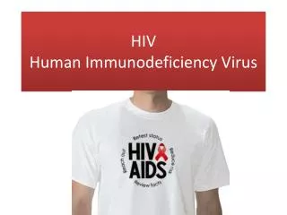 HIV Human Immunodeficiency Virus