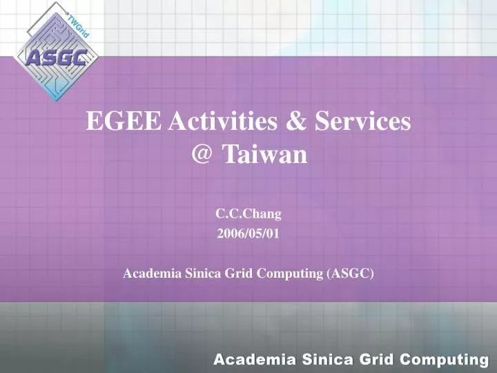 egee activities services @ taiwan