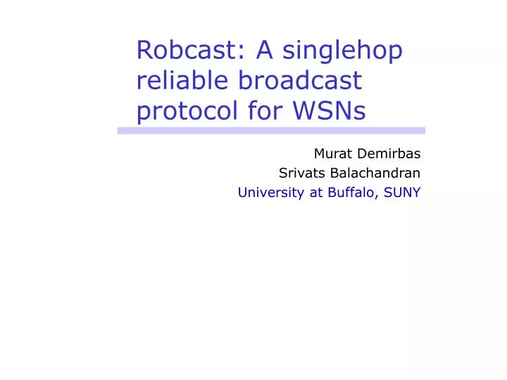 robcast a singlehop reliable broadcast protocol for wsns