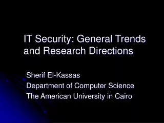 IT Security: General Trends and Research Directions