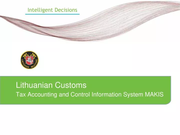 lithuanian customs tax accounting and control information system makis