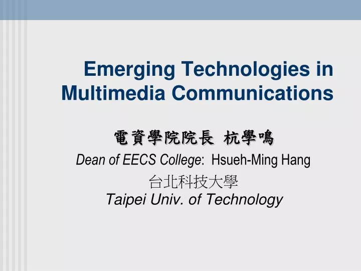 emerging technologies in multimedia communications