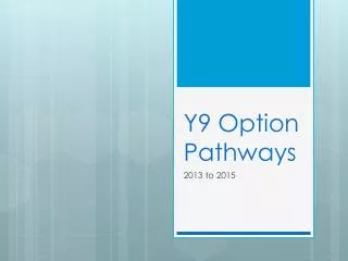 Y9 Option Pathways