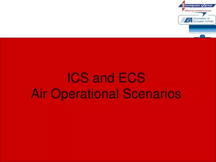 ics and ecs air operational scenarios