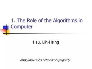 1. The Role of the Algorithms in Computer