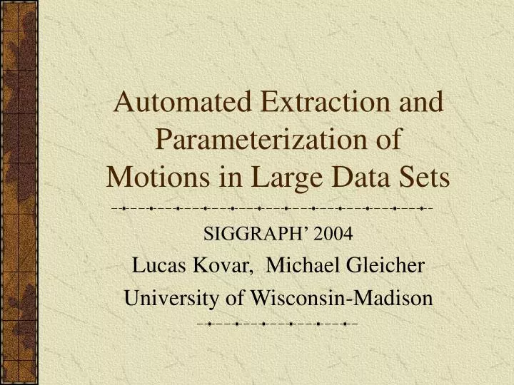 automated extraction and parameterization of motions in large data sets