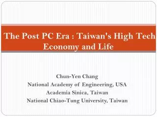 The Post PC Era : Taiwan's High Tech, Economy and Life