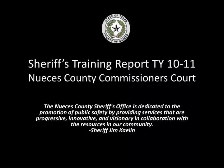 sheriff s training report ty 10 11 nueces county commissioners court