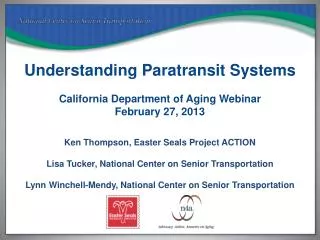 Understanding Paratransit Systems California Department of Aging Webinar February 27, 2013