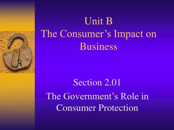 unit b the consumer s impact on business