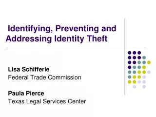 Identifying, Preventing and Addressing Identity Theft