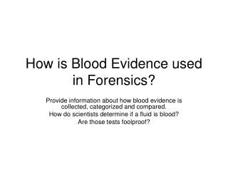 How is Blood Evidence used in Forensics?