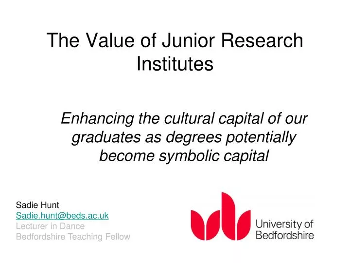 the value of junior research institutes
