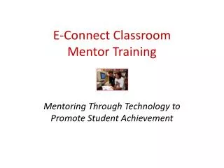 E-Connect Classroom Mentor Training
