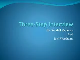 Three-Step Interview