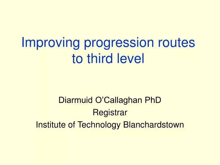 improving progression routes to third level