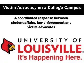 A coordinated response between student affairs, law enforcement and victim advocates