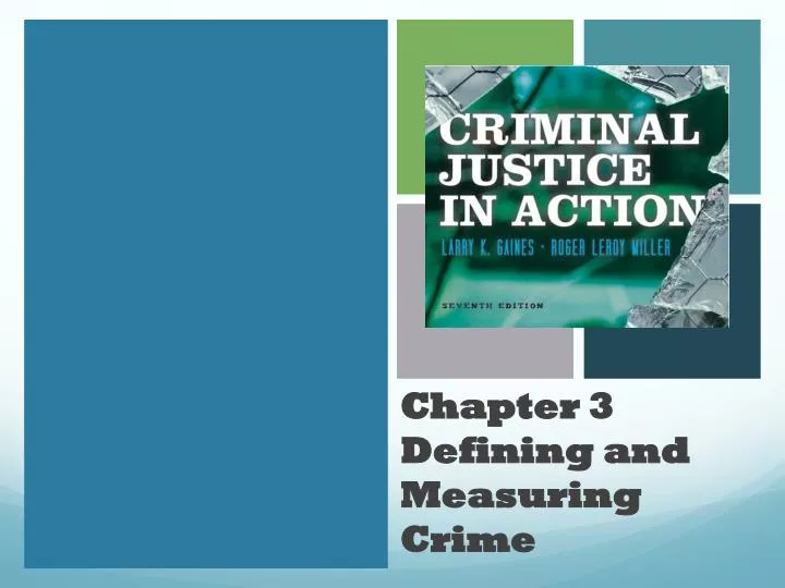 chapter 3 defining and measuring crime
