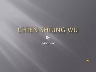 Chien Shiung Wu
