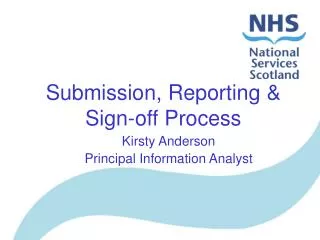 Submission, Reporting &amp; Sign-off Process