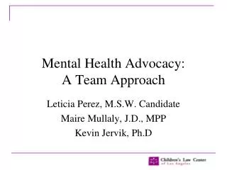 Mental Health Advocacy: A Team Approach