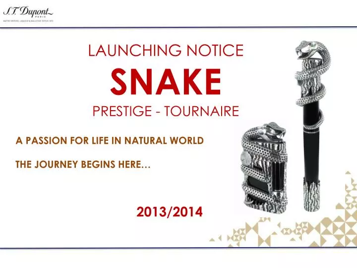 launching notice snake prestige tournaire