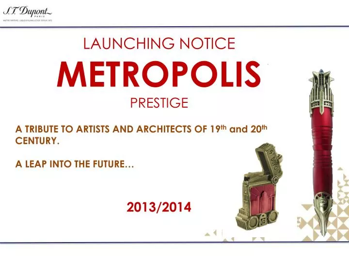 launching notice metropolis prestige