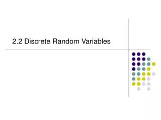 2.2 Discrete Random Variables