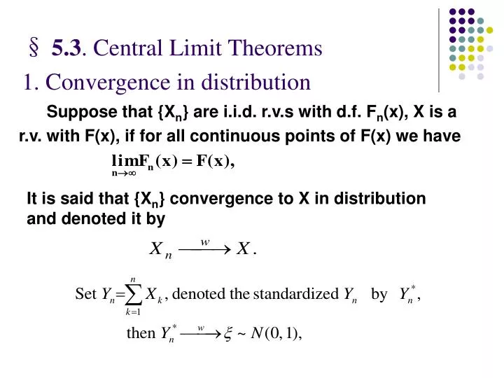 5 3 central limit theorems 1 convergence in distribution