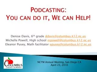 Podcasting: You can do it, We can Help!